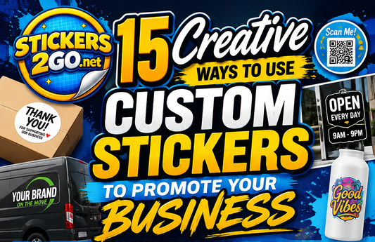 15 Creative Ways to Use Custom Stickers to Promote Your Business